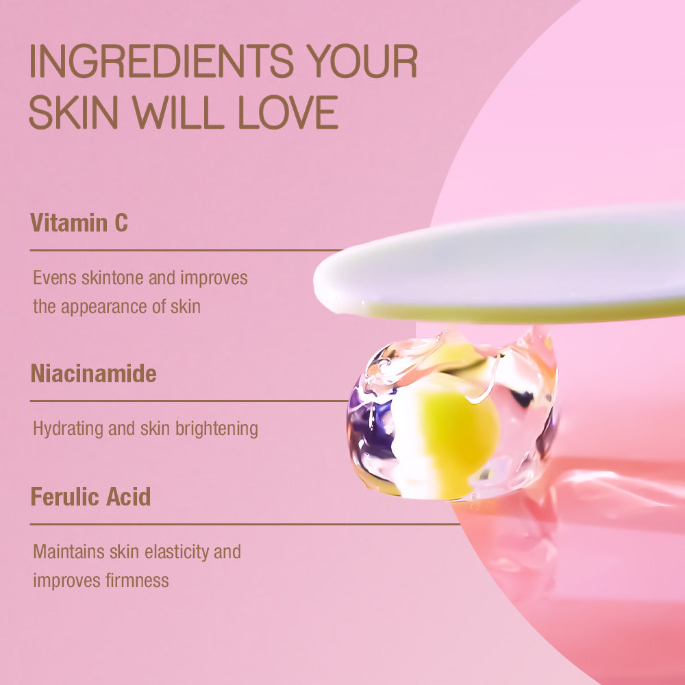 INGREDIENTS YOUR SKIN WILL LOVE:
Vitamin C Evens skintone and improves the appearance of skin, Niacinamide Hydrating and skin brightening, Ferulic Acid Maintains skin elasticity and improves firmness